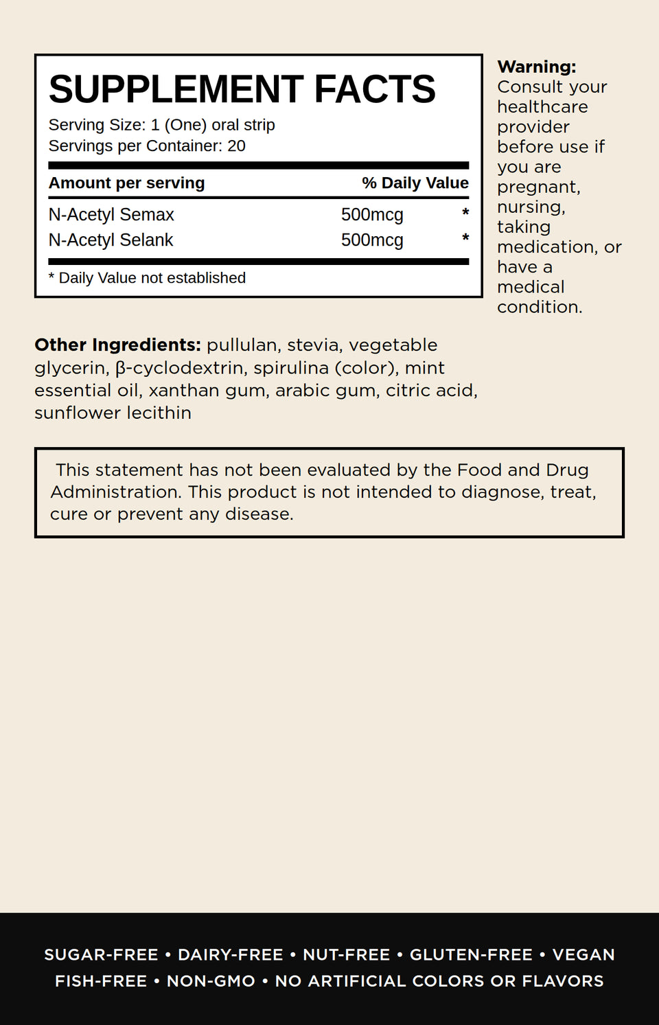 Supplement facts label for N-Acetyl Semax and N-Acetyl Selank oral strips, showing serving size, daily value, ingredients list, and usage warning on a beige background with a black footer.